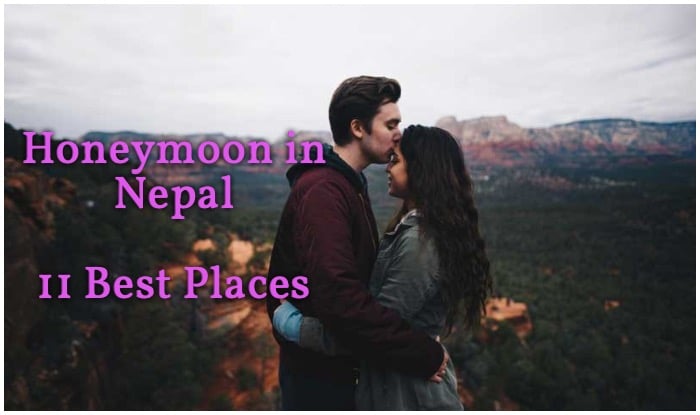 Honeymoon in Nepal, Best Honeymoon Destination in Nepal, नेपाल में कैसे मनाएं हनीमून, Best Honeymoon Places in Nepal