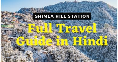 How to visit Shimla, Kalka Shimla Toy Train Full Guide, Shimla Full Travel Guide in Hindi, Shimla Mall Road Full Travel Guide, Things to do in Shimla
