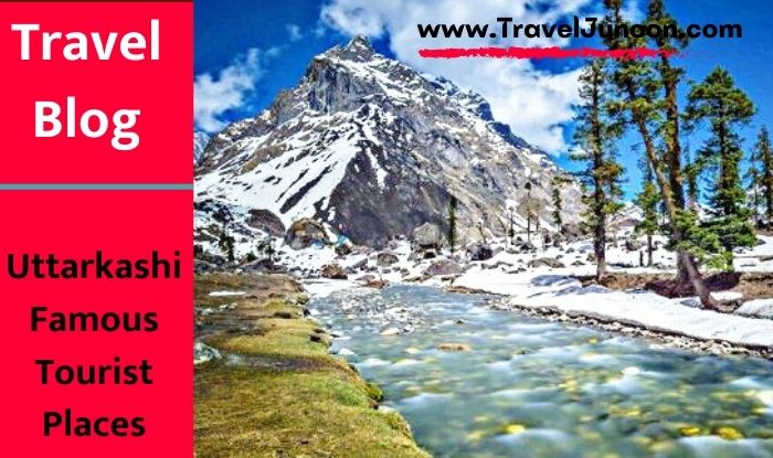 Uttarkashi Famous Tourist Places : उत्तरकाशी समुद्र तल से 1158 मीटर की ऊंचाई पर बसा एक खूबसूरत जिला है. आइए जानते हैं इसके बारे में सबकुछ...