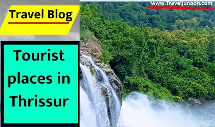 Tourist places in Thrissur