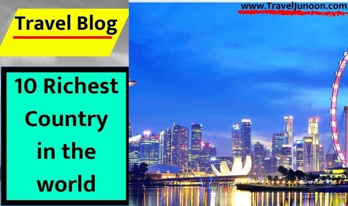 10 Richest Country in the world