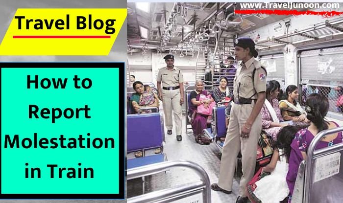 How to Report Molestation in Train