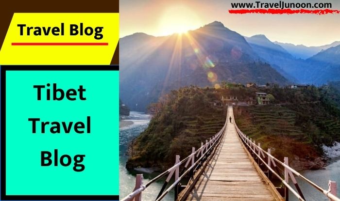 Tibet Travel Blog