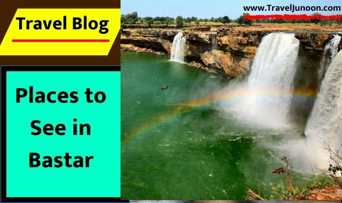 Places to See in Bastar