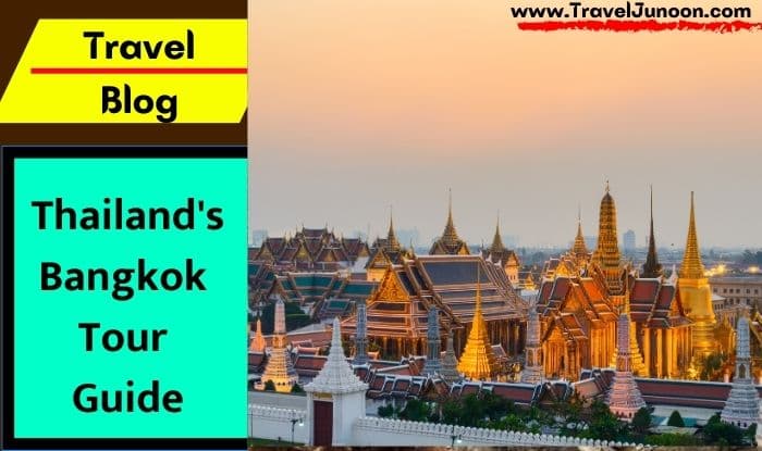 Thailand's Bangkok Tour Guide